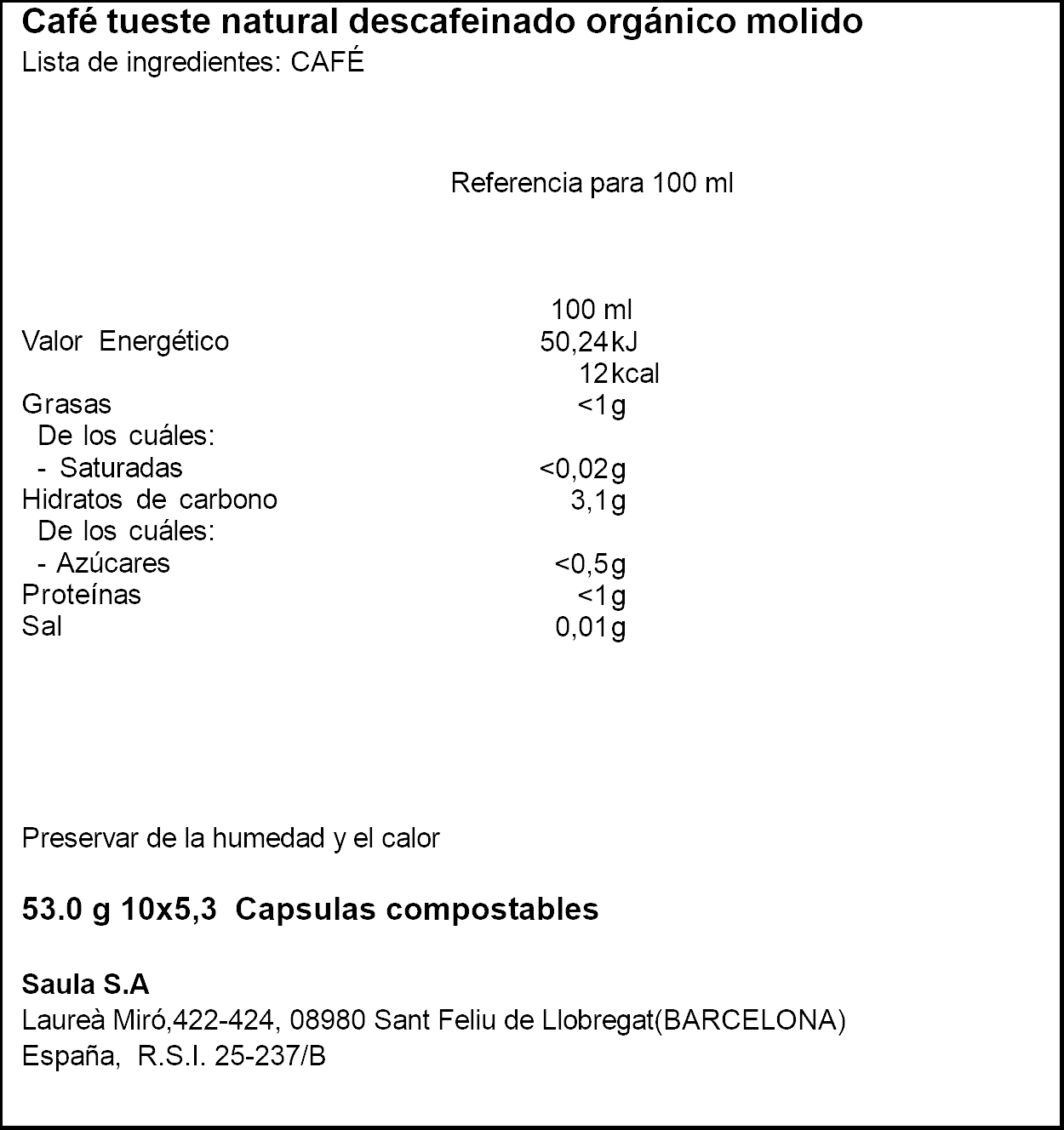 SAULA CAFÈ PREMIUM ORGÀNIC DESCAFEINAT X10